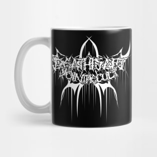 Death is Art Mug